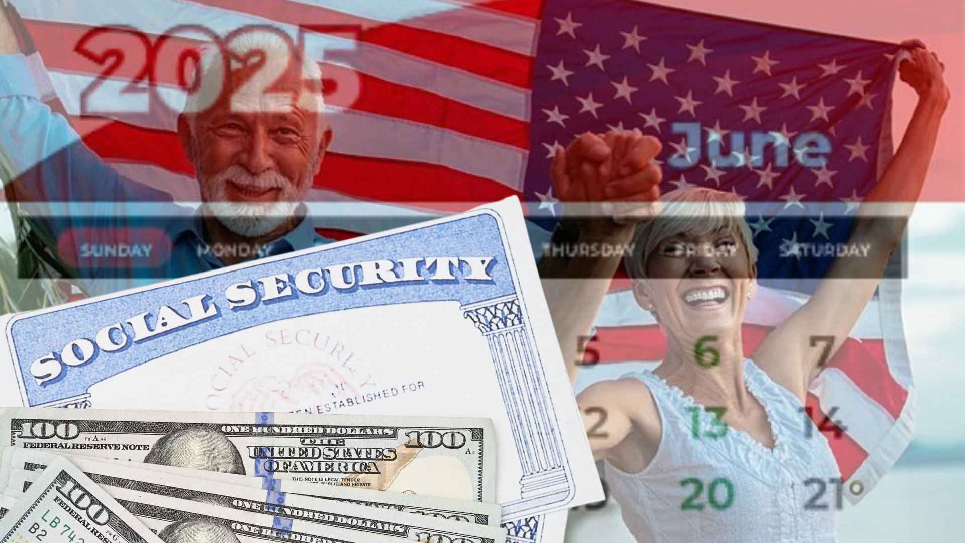Social Security card, $100 bills, smiling retirees with U.S. flag over a June 2025 calendar highlighting the June 18 payment date.