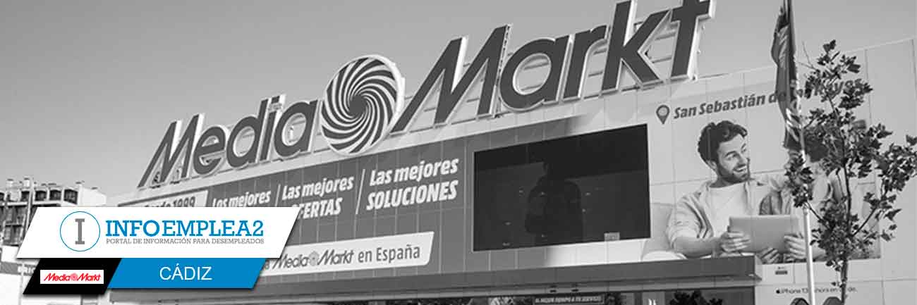 Empleo en Mediamarkt en Cádiz