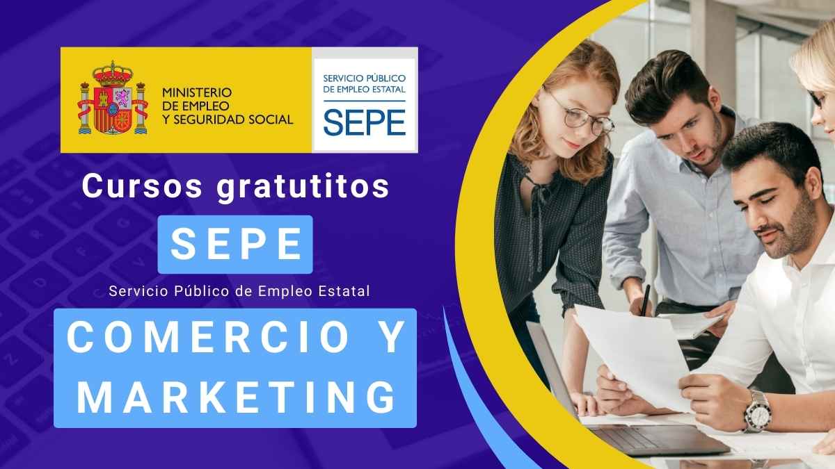 sepe informa plazas libres nuevos cursos gratuitos comercio marketing