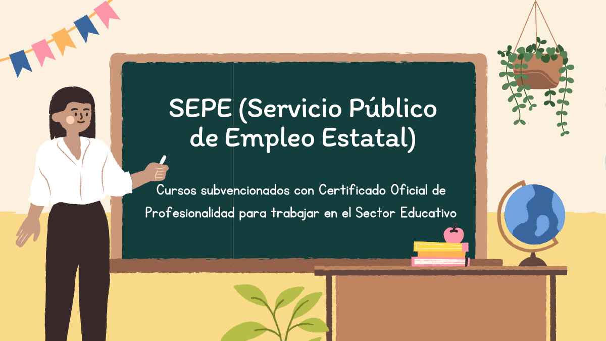 cursos sepe certificado oficial profesionalidad trabajar sector educativo