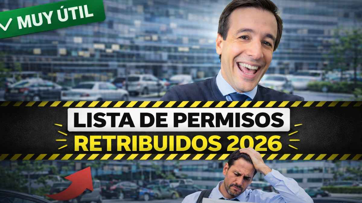 Lista de permisos retribuidos en 2026 explicados por un abogado laboralista